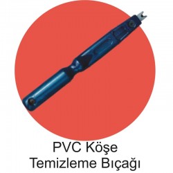 PVC Köşe Temizleme Bıçağı PVC Köşe Temizleme Bıçağı